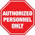 Stop Sign - Auth Personnel Only (Floor Sign)